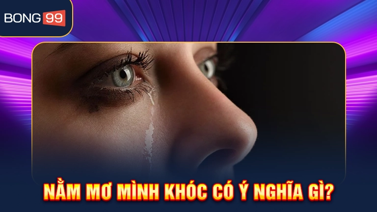 Mộng thấy mình khóc vì hạnh phúc