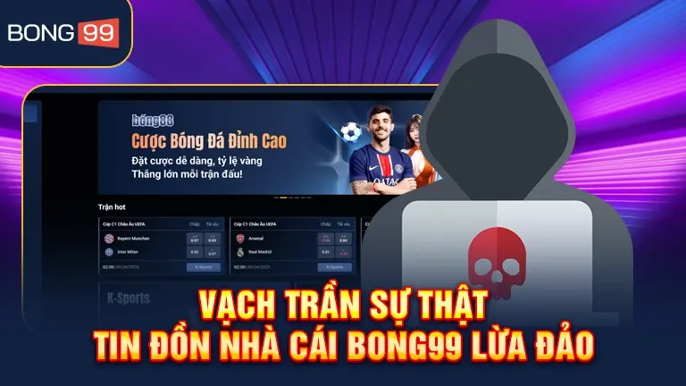 Vạch trần sự thật tin đồn bong99 lừa đảo
